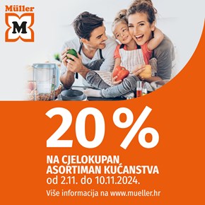 Müller: 20% popusta na <br/>cjelokupan asortiman kućanstva